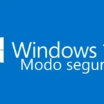 Qué es el Modo seguro de Windows y cómo acceder